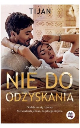 Nie do odzyskania. Rozdzieleni. Tom 2 - Tijan - Ebook - 978-83-67137-62-1