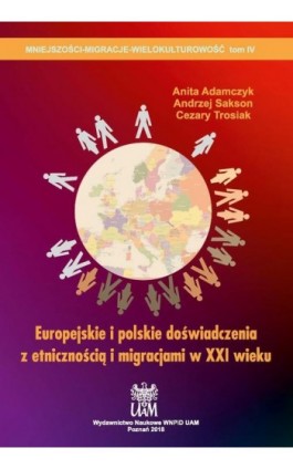 Europejskie i polskie doświadczenia z etnicznością i migracjami w XXI wieku - Ebook - 978-83-65817-46-4