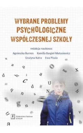 Wybrane problemy psychologiczne współczesnej szkoły - Ebook - 978-83-66470-68-2