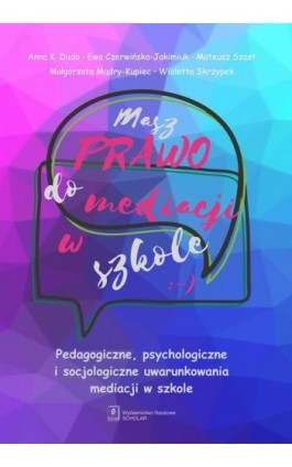 Masz prawo do mediacji w szkole - Anna Duda - Ebook - 978-83-66849-26-6