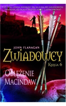 Zwiadowcy 6. Oblężenie Macindaw - John Flanagan - Ebook - 978-83-7686-095-4