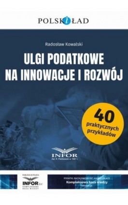 Ulgi podatkowe na innowacje i rozwój - Radosław Kowalski - Ebook - 978-83-8268-100-0