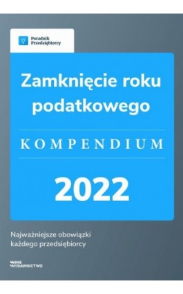 Zamknięcie roku podatkowego - kompendium 2022 - Małgorzata Lewandowska - Ebook - 978-83-67193-04-7