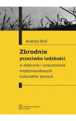 Zbrodnie przeciwko ludzkości - Andrzej Bryl - Ebook - 978-83-66849-05-1