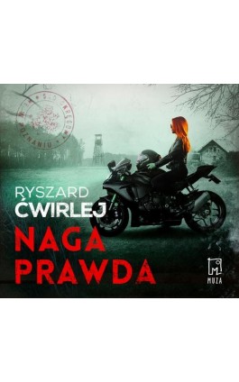 Naga prawda - Ryszard Ćwirlej - Audiobook - 978-83-287-2289-7