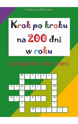 Krok po kroku na 200 dni w roku - Katarzyna Michalec - Ebook - 978-83-8166-292-5