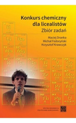 Konkurs chemiczny dla licealistów. Zbiór zadań - Maciej Dranka - Ebook - 978-83-8156-302-4