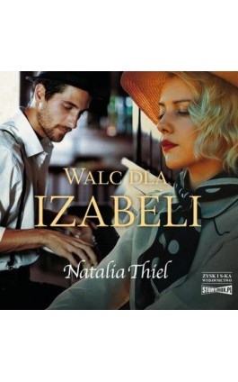Walc dla Izabeli - Natalia Thiel - Audiobook - 978-83-8271-307-7
