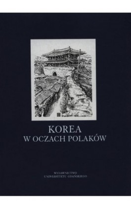 Korea w oczach Polaków - Ebook - 978-83-8206-091-1