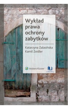 Wykład prawa ochrony zabytków - Katarzyna Zalasińska - Ebook - 978-83-8206-388-2