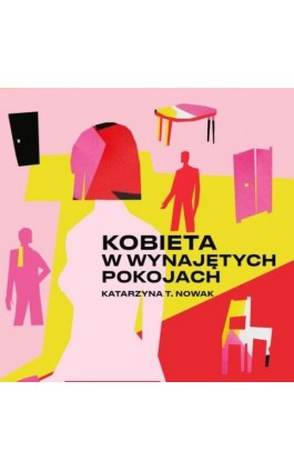 Kobieta w wynajętych pokojach - Katarzyna T. Nowak - Audiobook - 978-83-67296-32-8