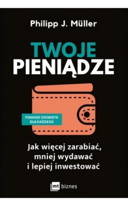 Twoje pieniądze - Philipp J. Müller - Ebook - 978-83-8231-181-5