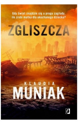 Zgliszcza - Klaudia Muniak - Ebook - 978-83-67247-94-8