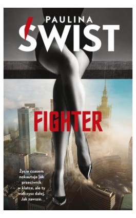 Fighter - Paulina Świst - Ebook - 978-83-287-2206-4