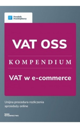 VAT OSS - kompendium - Małgorzata Lewandowska - Ebook - 978-83-67193-02-3