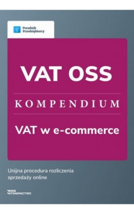 VAT OSS - kompendium - Małgorzata Lewandowska - Ebook - 978-83-67193-02-3