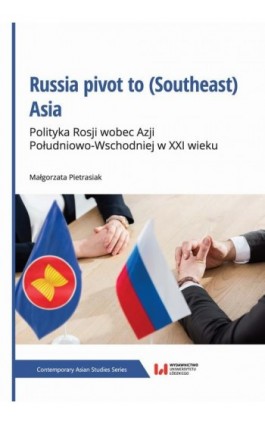 Russia pivot to (Southeast) Asia - Małgorzata Pietrasiak - Ebook - 978-83-8220-818-4