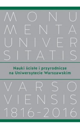 Nauki ścisłe i przyrodnicze na Uniwersytecie Warszawskim - Ebook - 978-83-235-2027-6