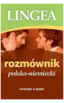 Rozmównik polsko-niemiecki - Lingea - Ebook - 978-83-65633-48-4