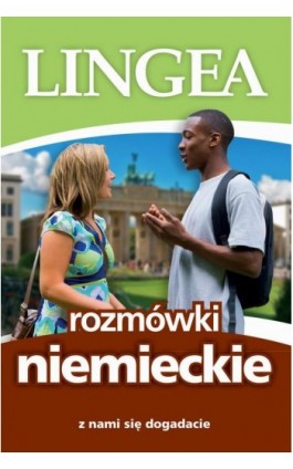 Rozmówki niemieckie. Z nami się dogadacie - Lingea - Ebook - 978-83-650-4943-8