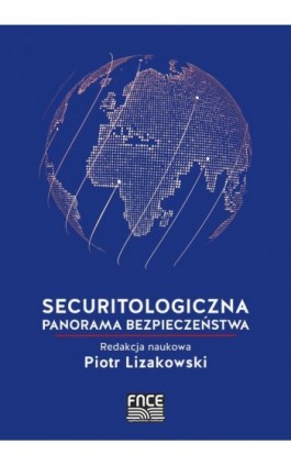 Securitologiczna panorama bezpieczeństwa - Ebook - 978-83-67138-61-1