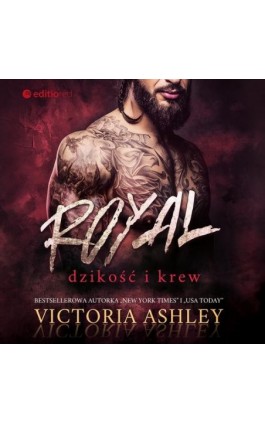 Royal. Dzikość i krew. Savage &amp; Ink #1 - Victoria Ashley - Audiobook - 978-83-283-8233-6