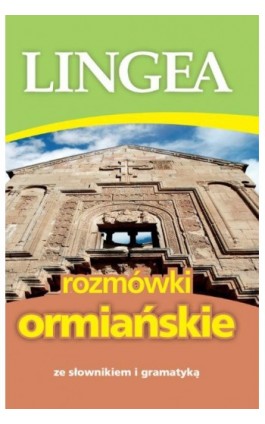 Rozmówki ormiańskie ze słownikiem i gramatyką - Lingea - Ebook - 978-83-65049-35-3