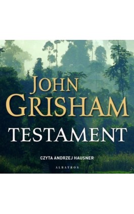 TESTAMENT - John Grisham - Audiobook - 978-83-8215-887-8