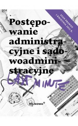Last Minute postępowanie administracyjne 2022 - Bogusław Gąszcz - Ebook - 978-83-66720-99-2