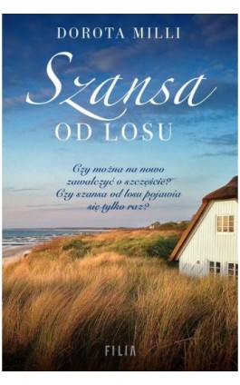 Szansa od losu - Dorota Milli - Ebook - 978-83-8280-010-4