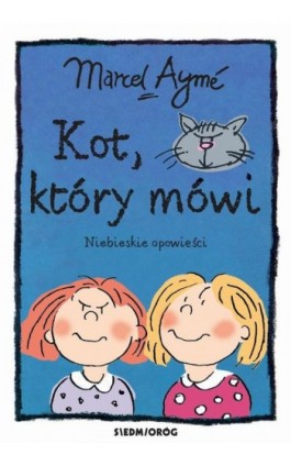 Kot który mówi Niebieskie opowieści - Marcel Ayme - Ebook - 978-83-8279-494-6