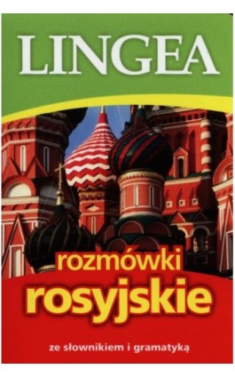 Rozmówki rosyjskie ze słownikiem i gramatyką - Lingea - Ebook - 978-83-64093-55-5