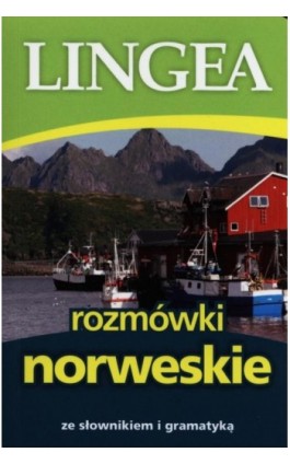 Rozmówki norweskie ze słownikiem i gramatyką - Lingea - Ebook - 978-83-64093-80-7