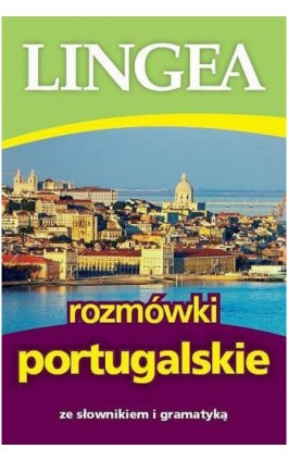 Rozmówki portugalskie ze słownikiem i gramatyką - Lingea - Ebook - 978-83-64093-81-4