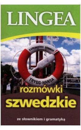 Rozmówki szwedzkie ze słownikiem i gramatyką - Lingea - Ebook - 978-83-64093-83-8