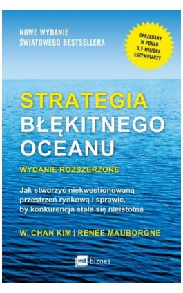 Strategia błękitnego oceanu. Wydanie rozszerzone - W. Chan Kim - Ebook - 978-83-7746-950-7