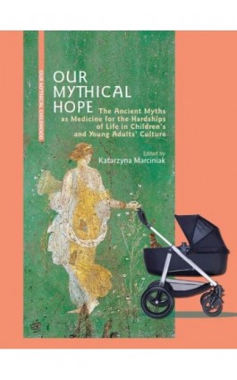 Our Mythical Hope - Ebook - 978-83-235-5288-8