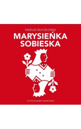 Marysieńka Sobieska - Tadeusz Boy-Żeleński - Audiobook - 978-83-76997-43-8
