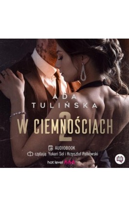 W ciemnościach 2 - Ada Tulińska - Audiobook - 978-83-67247-83-2