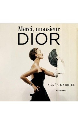 Merci, monsieur Dior - Agnès Gabriel - Audiobook - 978-83-67262-41-5