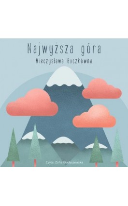 Najwyższa góra - Mieczysława Buczkówna - Audiobook - 978-83-76997-44-5