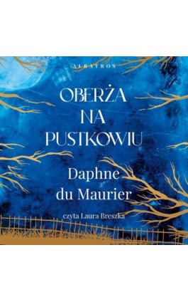 OBERŻA NA PUSTKOWIU - Daphne Du Maurier - Audiobook - 978-83-8215-919-6