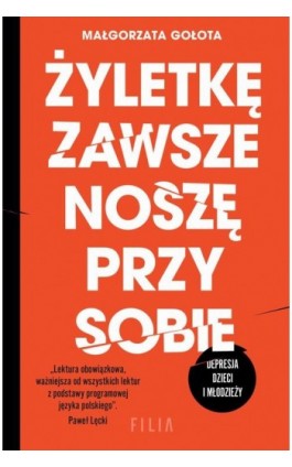 Żyletkę zawsze noszę przy sobie - Małgorzata Gołota - Ebook - 978-83-8280-047-0