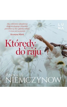 Którędy do raju - Anna H. Niemczynow - Audiobook - 978-83-67262-52-1