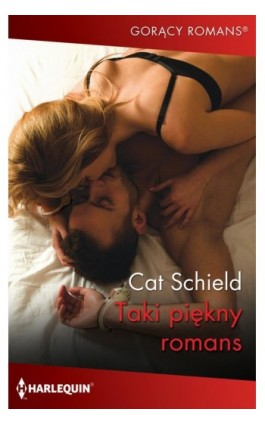 Taki piękny romans - Cat Schield - Ebook - 978-83-276-8472-1