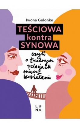 Teściowa kontra synowa - Iwona Golonko - Ebook - 978-83-67262-54-5