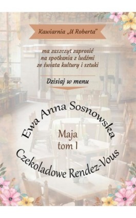 Czekoladowe Rendez-Vous - Ewa Anna Sosnowska - Ebook - 978-83-964806-2-0
