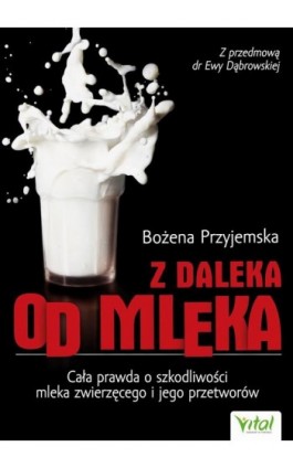 Z daleka od mleka - Bożena Przyjemska - Ebook - 978-83-8168-869-7