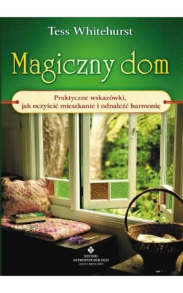 Magiczny dom - Tess Whitehurst - Ebook - 978-83-8171-871-4