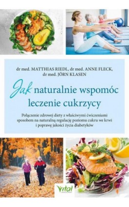 Jak naturalnie wspomóc leczenie cukrzycy - Anne Fleck - Ebook - 978-83-8272-203-1